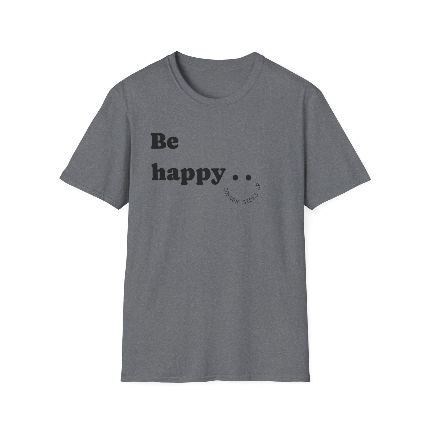 Cheerful Unisex T-Shirt - "Be Happy" and "Smile!!!" - Positive Vibes, Gift for Friends and Family, Casual Wear, Mood Booster
