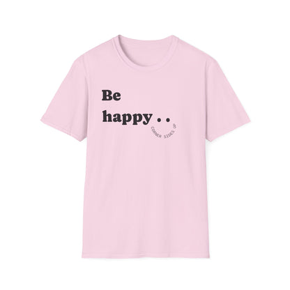 Cheerful Unisex T-Shirt - "Be Happy" and "Smile!!!" - Positive Vibes, Gift for Friends and Family, Casual Wear, Mood Booster