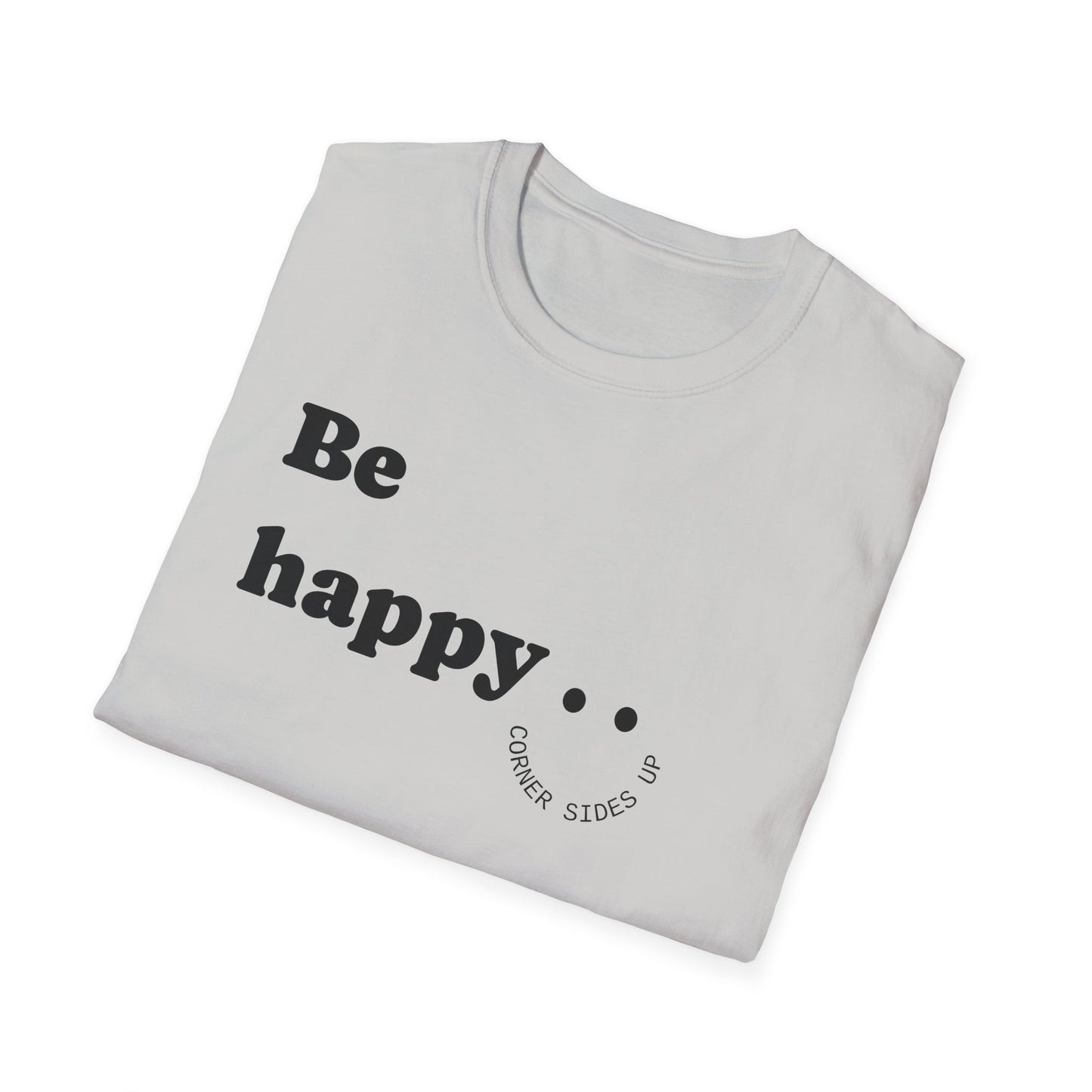 Cheerful Unisex T-Shirt - "Be Happy" and "Smile!!!" - Positive Vibes, Gift for Friends and Family, Casual Wear, Mood Booster